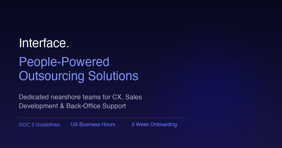 Contact Interface Outsourcing | Get a Custom Team Model